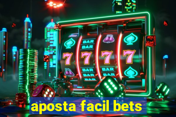 aposta facil bets